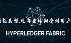 在加密货币的世界中，钱包是一个关键元素，T