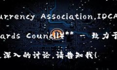 以下是一些国际货币加密组织的名称，供您参考